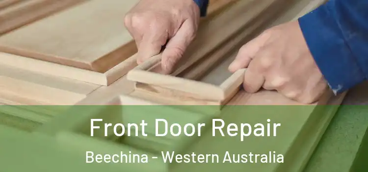Front Door Repair Beechina - Western Australia