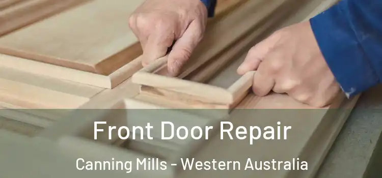 Front Door Repair Canning Mills - Western Australia