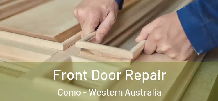 Front Door Repair Como - Western Australia