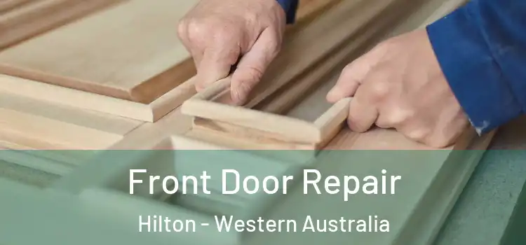 Front Door Repair Hilton - Western Australia