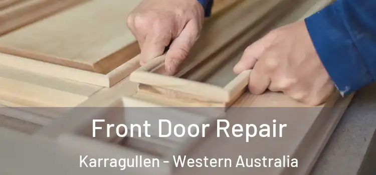 Front Door Repair Karragullen - Western Australia