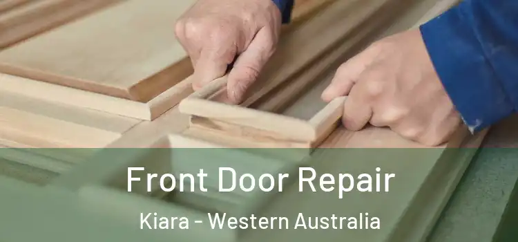 Front Door Repair Kiara - Western Australia