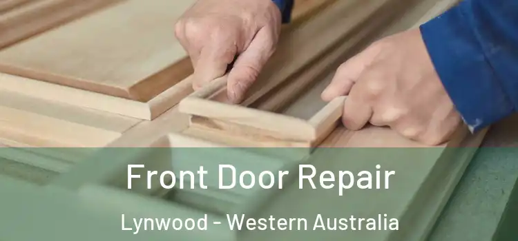 Front Door Repair Lynwood - Western Australia