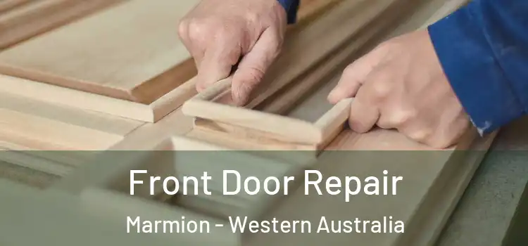 Front Door Repair Marmion - Western Australia