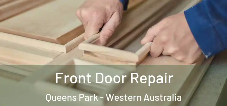 Front Door Repair Queens Park - Western Australia