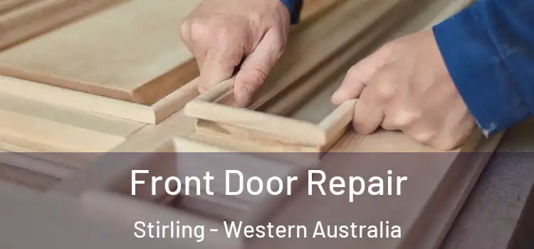 Front Door Repair Stirling - Western Australia