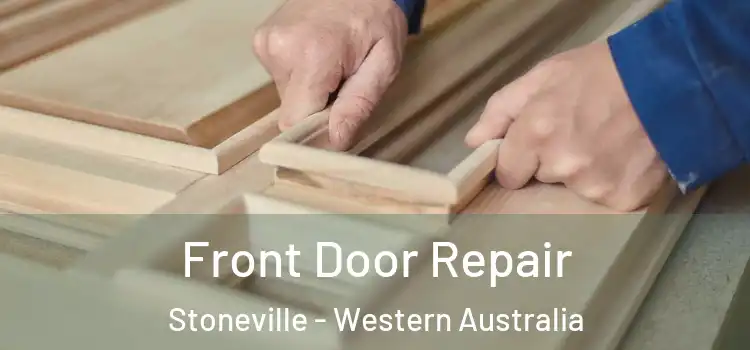 Front Door Repair Stoneville - Western Australia