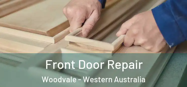 Front Door Repair Woodvale - Western Australia