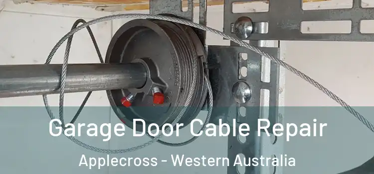 Garage Door Cable Repair Applecross - Western Australia