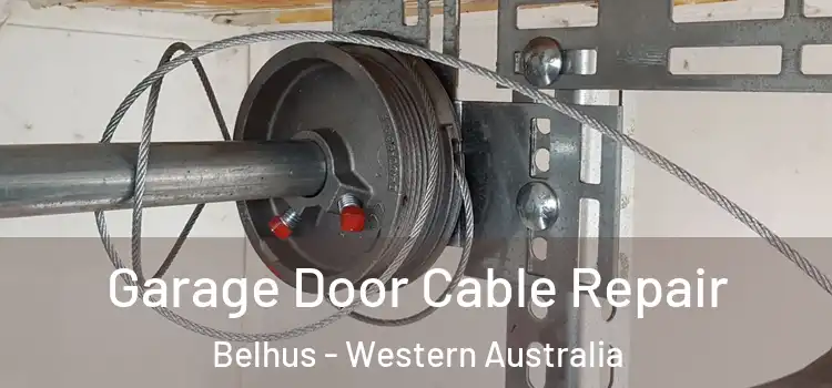 Garage Door Cable Repair Belhus - Western Australia