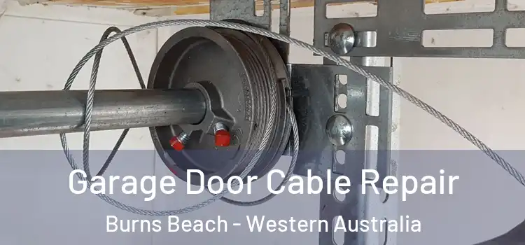 Garage Door Cable Repair Burns Beach - Western Australia