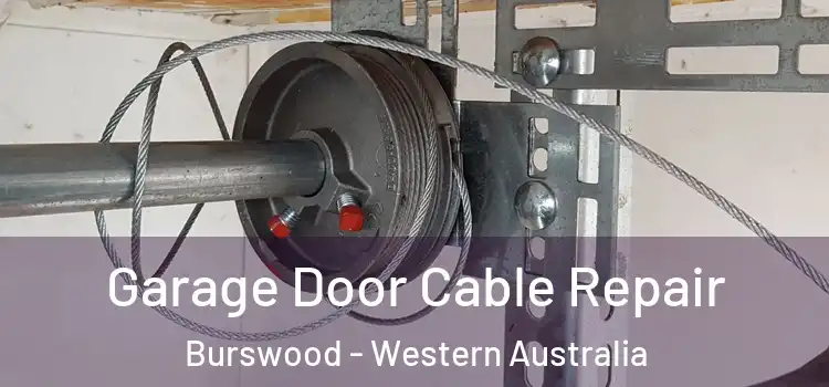 Garage Door Cable Repair Burswood - Western Australia
