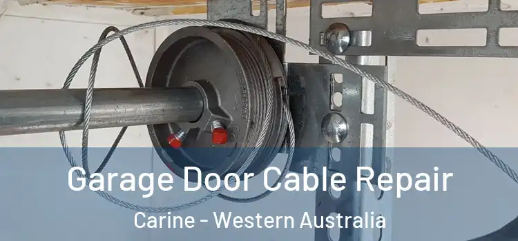 Garage Door Cable Repair Carine - Western Australia