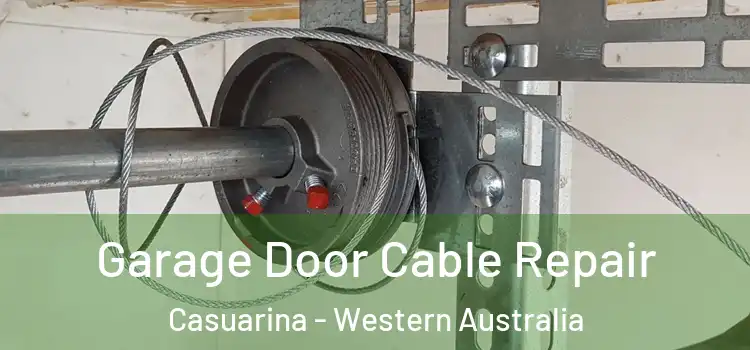 Garage Door Cable Repair Casuarina - Western Australia