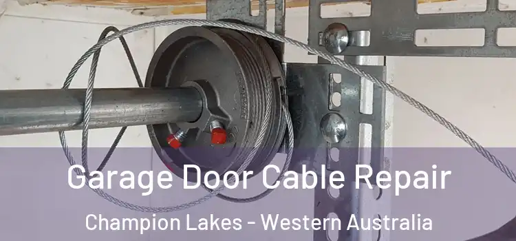 Garage Door Cable Repair Champion Lakes - Western Australia