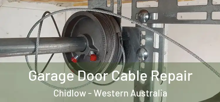 Garage Door Cable Repair Chidlow - Western Australia