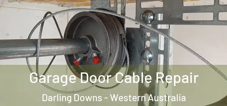 Garage Door Cable Repair Darling Downs - Western Australia