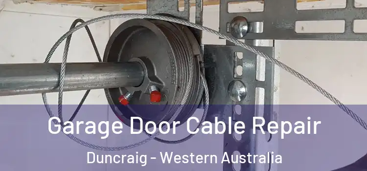 Garage Door Cable Repair Duncraig - Western Australia