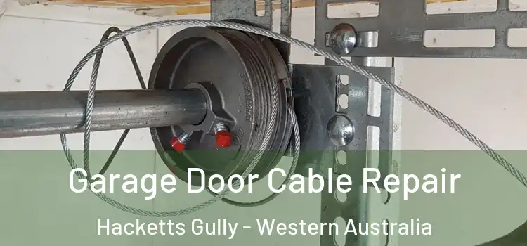 Garage Door Cable Repair Hacketts Gully - Western Australia