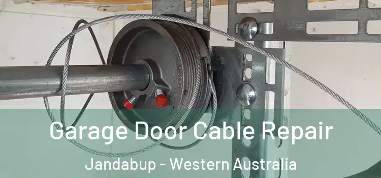 Garage Door Cable Repair Jandabup - Western Australia