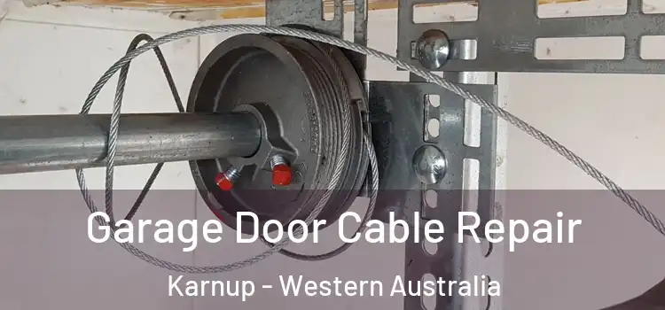 Garage Door Cable Repair Karnup - Western Australia