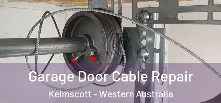 Garage Door Cable Repair Kelmscott - Western Australia