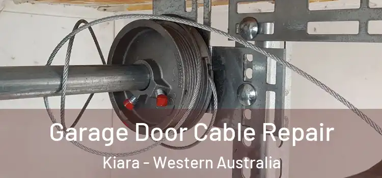 Garage Door Cable Repair Kiara - Western Australia