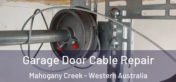 Garage Door Cable Repair Mahogany Creek - Western Australia