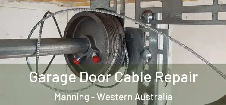 Garage Door Cable Repair Manning - Western Australia
