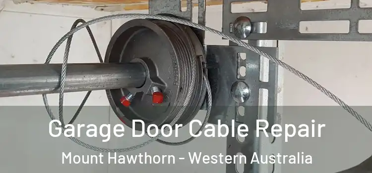 Garage Door Cable Repair Mount Hawthorn - Western Australia