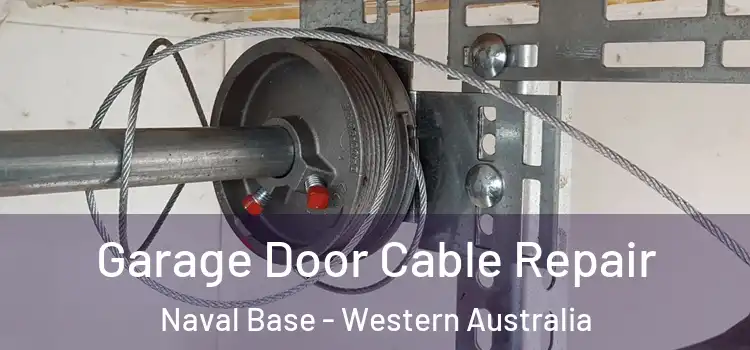 Garage Door Cable Repair Naval Base - Western Australia