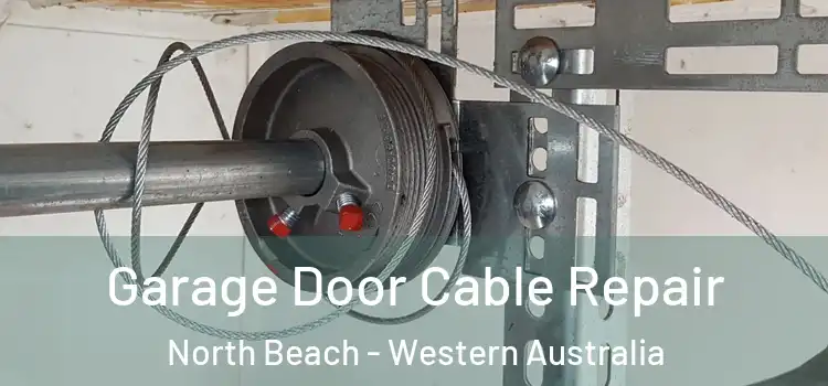 Garage Door Cable Repair North Beach - Western Australia