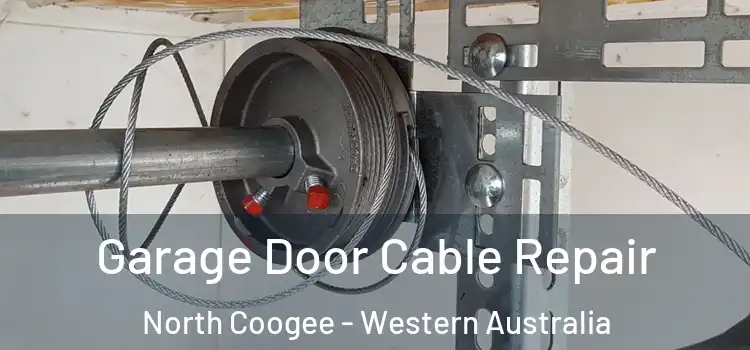 Garage Door Cable Repair North Coogee - Western Australia