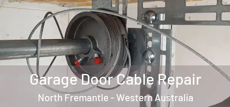 Garage Door Cable Repair North Fremantle - Western Australia