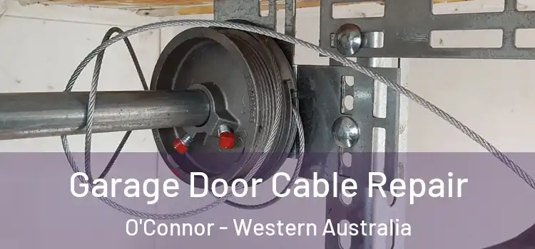 Garage Door Cable Repair O'Connor - Western Australia