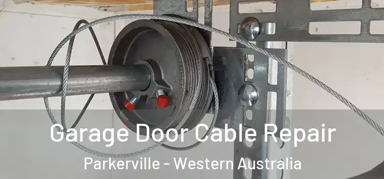 Garage Door Cable Repair Parkerville - Western Australia