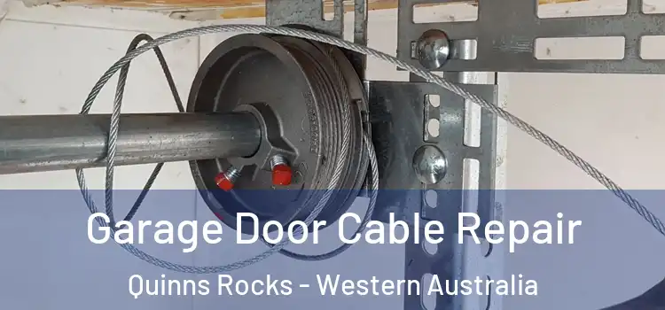 Garage Door Cable Repair Quinns Rocks - Western Australia