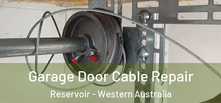 Garage Door Cable Repair Reservoir - Western Australia