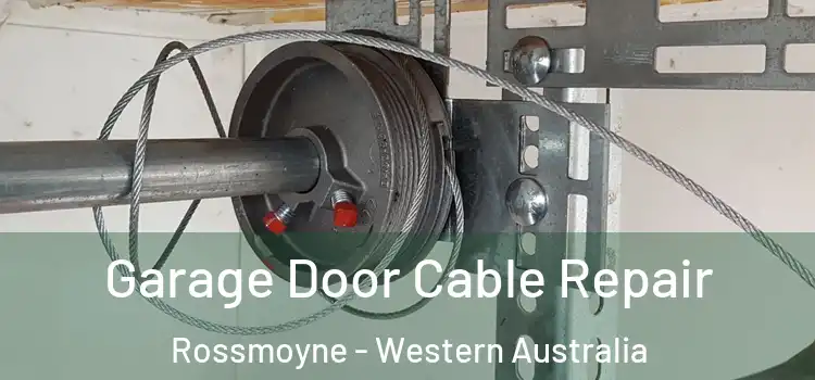 Garage Door Cable Repair Rossmoyne - Western Australia