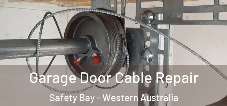 Garage Door Cable Repair Safety Bay - Western Australia