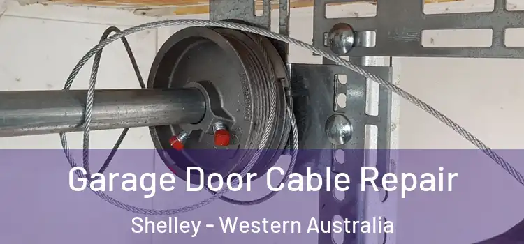 Garage Door Cable Repair Shelley - Western Australia