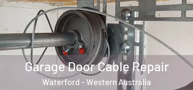 Garage Door Cable Repair Waterford - Western Australia
