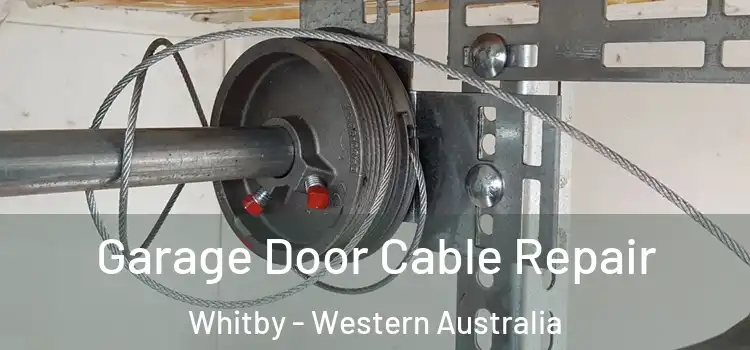 Garage Door Cable Repair Whitby - Western Australia