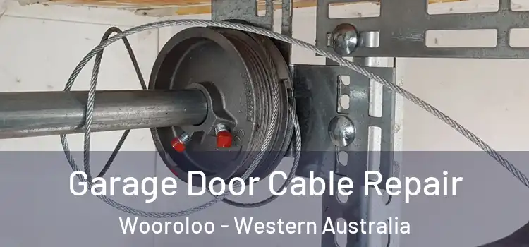 Garage Door Cable Repair Wooroloo - Western Australia