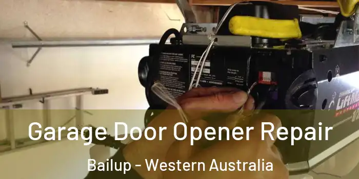 Garage Door Opener Repair Bailup - Western Australia