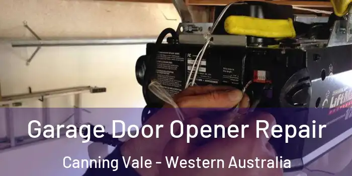 Garage Door Opener Repair Canning Vale - Western Australia