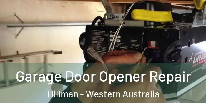 Garage Door Opener Repair Hillman - Western Australia