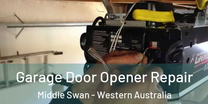 Garage Door Opener Repair Middle Swan - Western Australia