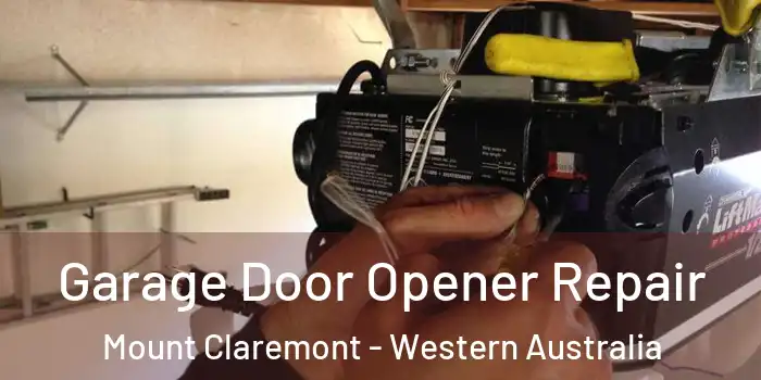 Garage Door Opener Repair Mount Claremont - Western Australia