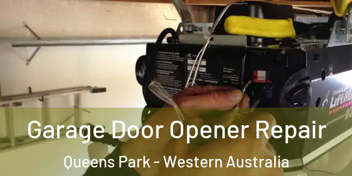 Garage Door Opener Repair Queens Park - Western Australia
